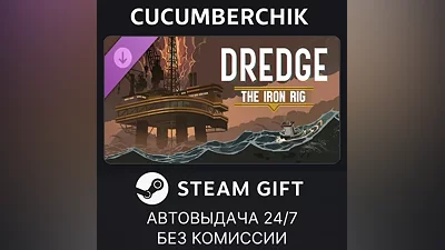 DREDGE - The Iron Rig STEAM GIFT AUTO RU+МИР