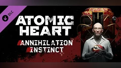 Atomic Heart - Annihilation Instinct | АВТО UA Steam