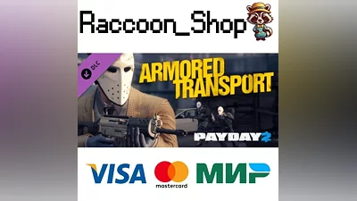 Payday 2: Armored Transport DLC * STEAM РОССИЯ