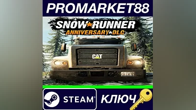 SnowRunner - Anniversary DLC Steam КЛЮЧ EU+US