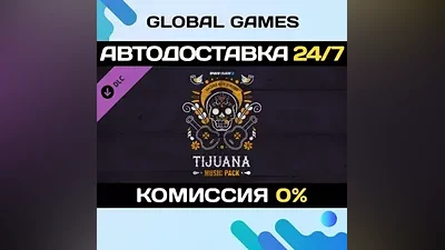 PAYDAY 2: Tijuana Music Pack DLC STEAM АВТО