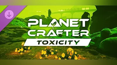 The Planet Crafter - Toxicity | АВТОДОСТАВКА [RU Steam Gift]