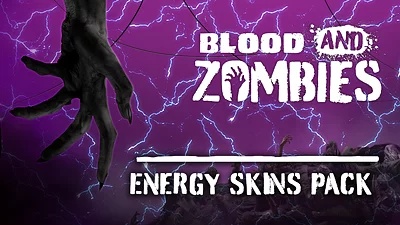 Blood and Zombies - Energy Skins Pack