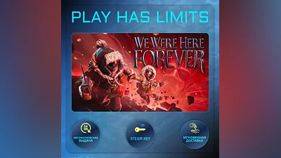 We Were Here Forever КЛЮЧ STEAM Global + РФ