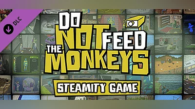 Do Not Feed the Monkeys: Steamity Game