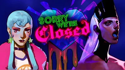 Sorry We’re Closed (Steam)