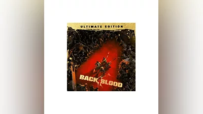 BACK 4 BLOOD: ULTIMATE EDITION (Ключ Steam | РФ+СНГ)