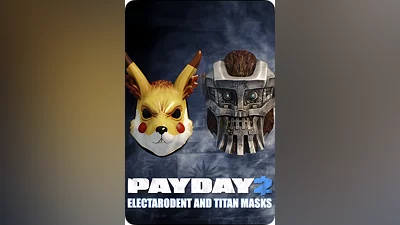PAYDAY 2 electarodent and titan masks на steam