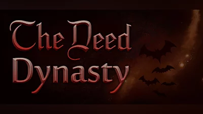 The Deed: Dynasty