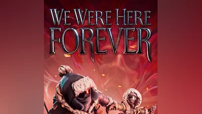 We Were Here Forever XBOX КЛЮЧ