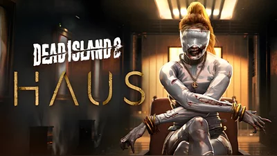 Dead Island 2 - Haus DLС (Steam)