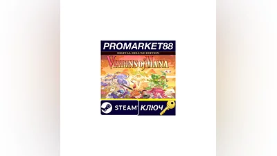 Visions of Mana Deluxe Edition Steam КЛЮЧ GLOBAL