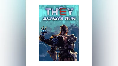 They Always Run (STEAM) Регион: Все страны