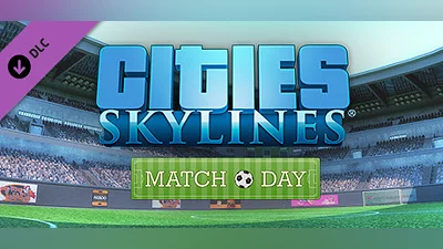 Cities: Skylines - Match Day