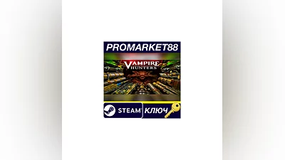 Vampire Hunters Steam КЛЮЧ GLOBAL