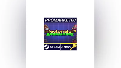 Infectonator 3: Apocalypse Steam КЛЮЧ (valid until Nove