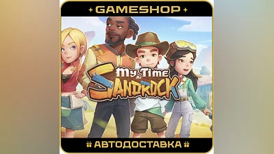 My Time at Sandrock RU-KZ-UA-СНГ АВТОДОСТАВКА 24/7