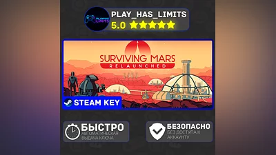 Surviving Mars: Relaunched КЛЮЧ STEAM Global + РФ