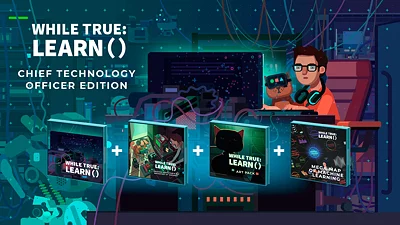 while True: learn() - Chief Technology Officer Edition