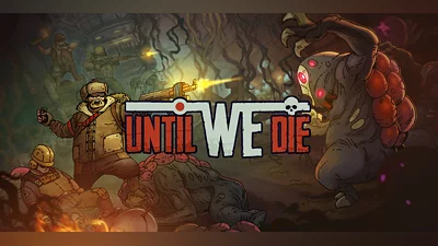 Until We Die (PC) [Global] [Standard]