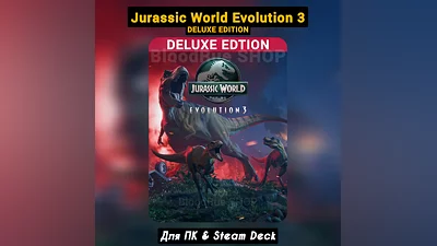 Jurassic World Evolution 3: Deluxe (+DLC) +ПАТЧИ, Steam