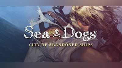 Sea Dogs: City of Abandoned Ships