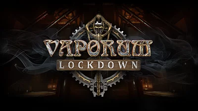 Vaporum: Lockdown