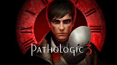 Pathologic 3 (Steam)
