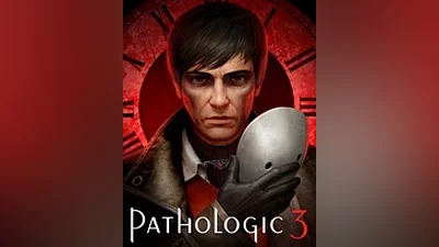 Pathologic 3 (Ключ Steam | РФ+Весь мир)