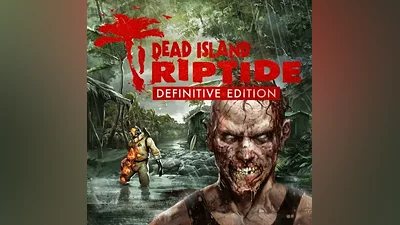 DEAD ISLAND: RIPTIDE DEFINITIVE STEAM КЛЮЧ