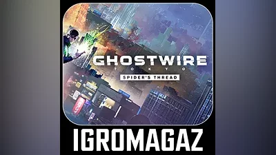 Ghostwire: Tokyo + Spider’s T(Steam Ключ) РФ-СНГ-Любой