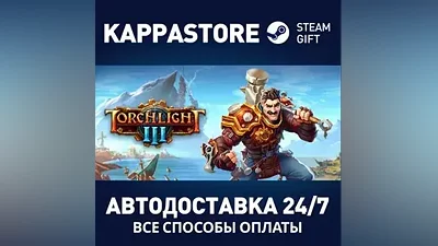 Torchlight III АВТОДОСТАВКА Steam Россия