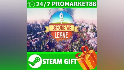 ВСЕ СТРАНЫ+РОССИЯ Before We Leave Steam Gift