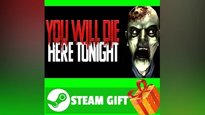 ВСЕ СТРАНЫ+РОССИЯ You Will Die Here Tonight STEAM