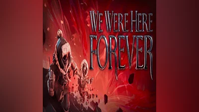 We Were Here Forever Steam АВТОВЫДАЧА ВСЕ РЕГИОНЫ