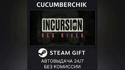 Incursion Red River STEAM GIFT AUTO RU+МИР