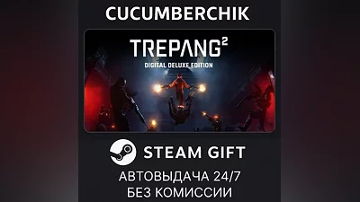 Trepang2 - Deluxe Edition STEAM GIFT AUTO RU+МИР