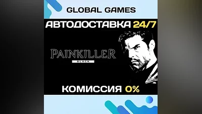 Painkiller: Black Edition STEAM GIFT АВТОДОСТАВКА