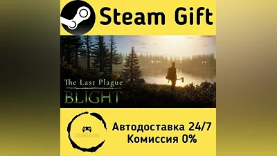 The Last Plague: Blight Steam Gift РФ/КЗ/др.