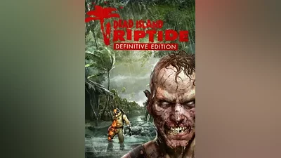 Dead Island: Riptide Definitive Edition КЛЮЧ STEAM