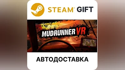 MudRunner VR Steam GIFT Выбор Региона АВТО