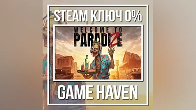 Welcome to ParadiZe | Steam Ключ РФ+СНГ