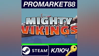 Mighty Vikings Steam КЛЮЧ GLOBAL