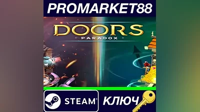 Doors: Paradox Steam КЛЮЧ GLOBAL
