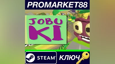 JOBU-KI Steam КЛЮЧ GLOBAL