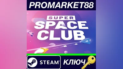 Super Space Club Steam КЛЮЧ GLOBAL