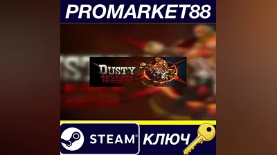 Dusty Revenge: Co-Op Edition Steam КЛЮЧ GLOBAL