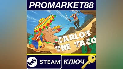 Carlos the Taco Steam КЛЮЧ GLOBAL