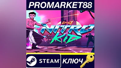 Nitro Kid Steam КЛЮЧ GLOBAL