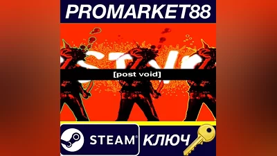Post Void Steam КЛЮЧ GLOBAL
